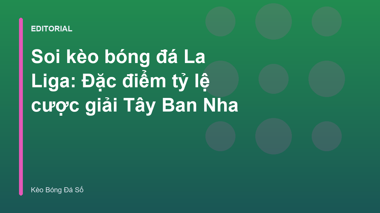 Phân tích kèo bóng đá La Liga