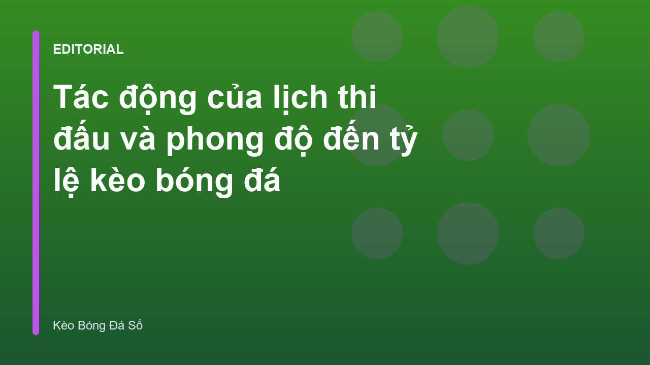 Phân tích lịch thi đấu và phong độ bóng đá